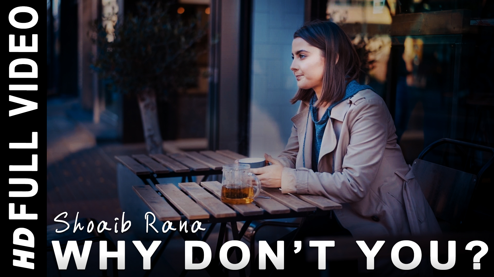 Shoaib Rana - Why Don't You Thumbnail